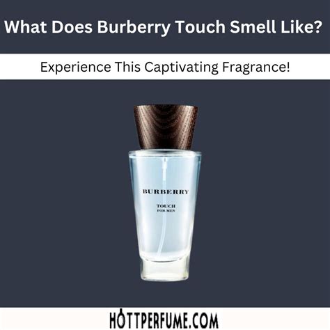 smells like burberry touch|does Burberry touch smell good.